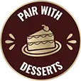 Pair with Desserts